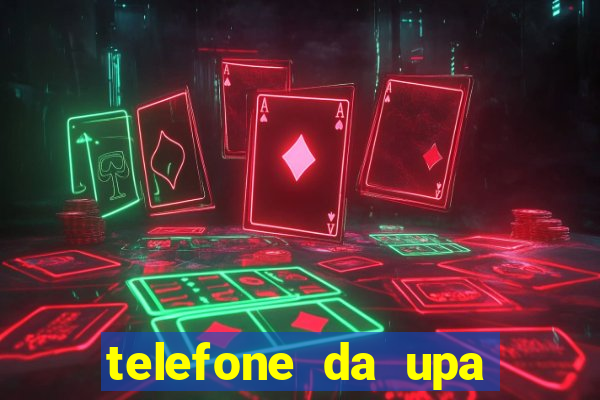 telefone da upa roberto santos